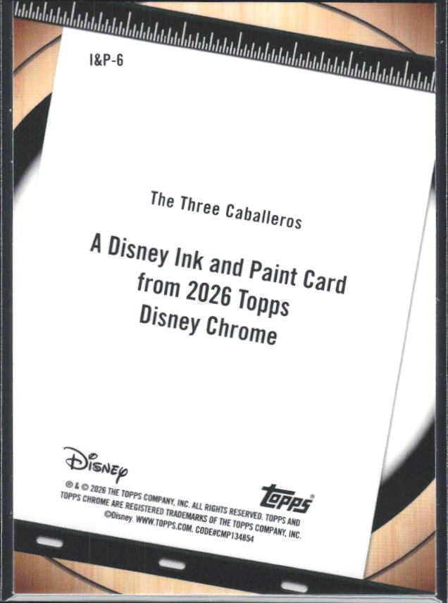 2026 Topps Chrome Disney #I&P-6 The Three Caballeros