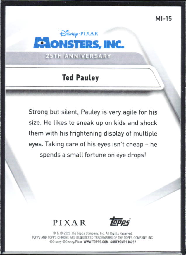 2026 Topps Chrome Disney #MI-15 Ted Pauley Monsters, Inc. 25th Anniversary