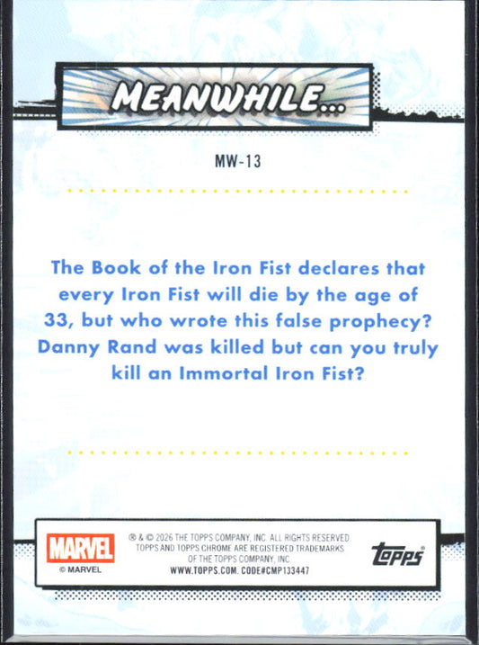 2026 Topps Chrome Marvel Comics #MW-13 Rand Rises Again as Iron Fist – Meanwhile... baksida