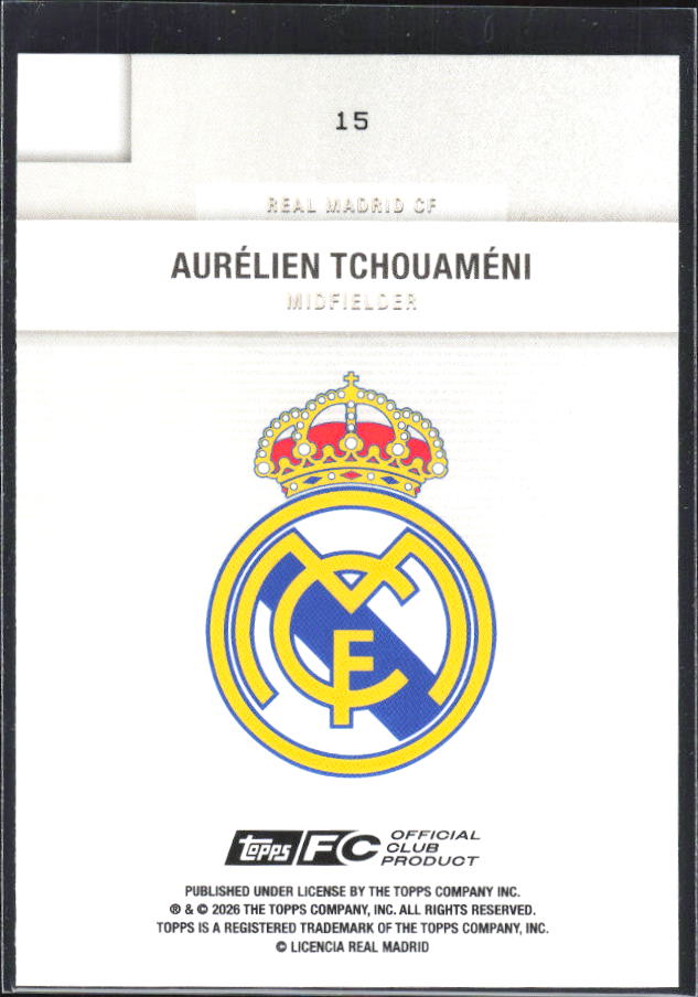 2025-26 Topps Real Madrid Team Set #15 Aurélien Tchouaméni – baksida
