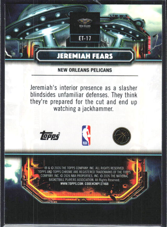 2025-26 Topps Chrome Cosmic #ET-17 Jeremiah Fears Extraterrestrial Talent - baksida
