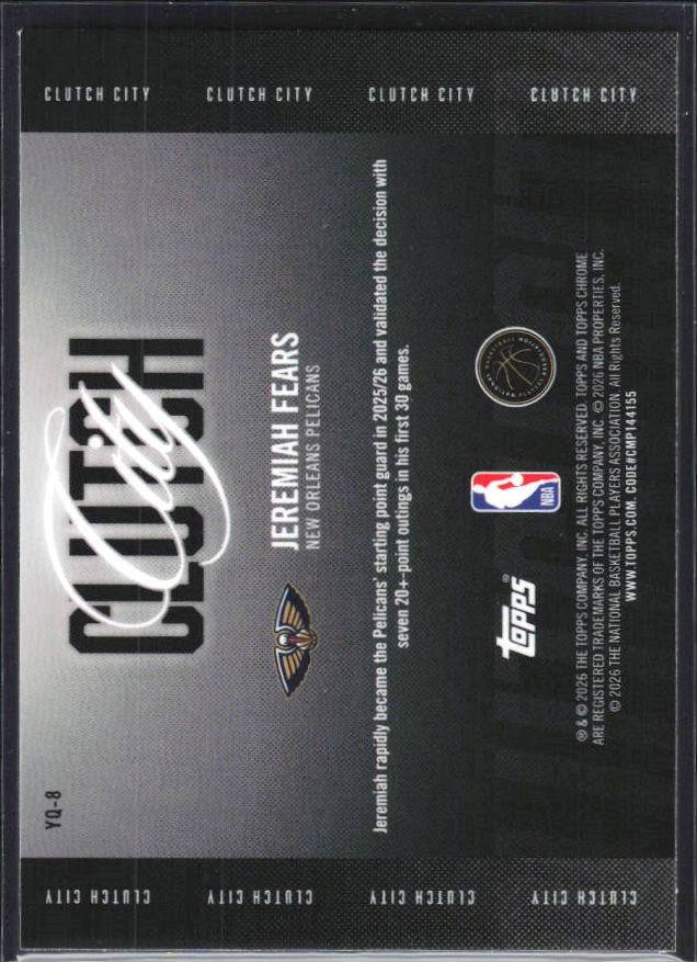2025-26 Topps Chrome Update #YQ-8 Jeremiah Fears Clutch City - baksida