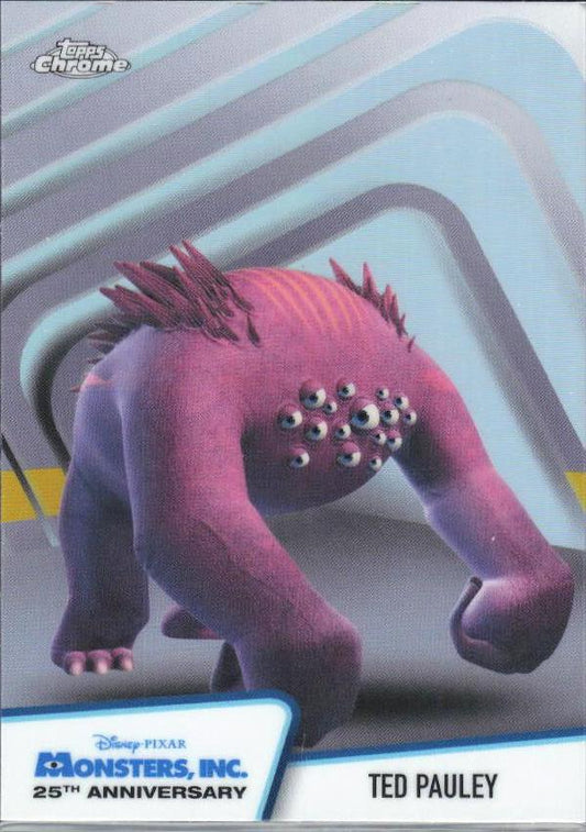 2026 Topps Chrome Disney #MI-15 Ted Pauley Monsters, Inc. 25th Anniversary