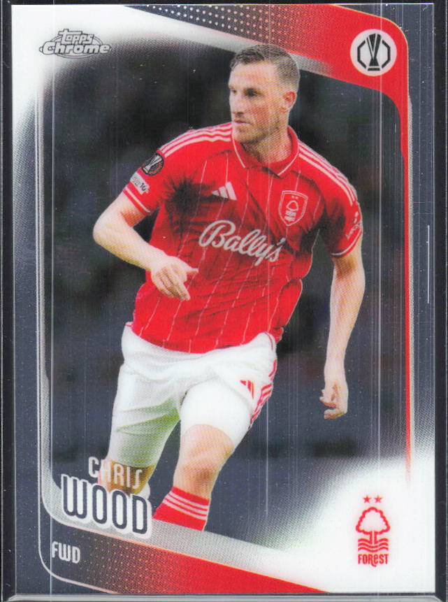 Chris Wood – 2025-26 Topps Chrome UEFA Club Competitions #186 – framsida