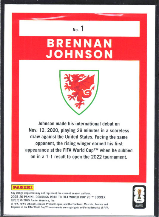 2025-26 Donruss Road to FIFA World Cup #1 Brennan Johnson Base