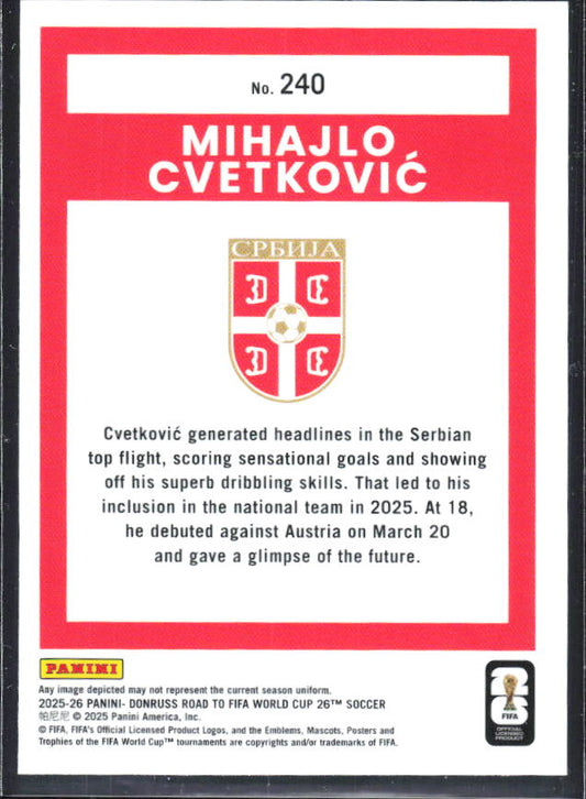 2025-26 Donruss Road to FIFA World Cup #240 Mihajlo Cvetković Optic