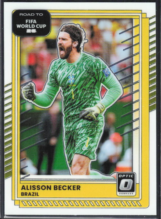 2025-26 Donruss Road to FIFA World Cup #185 Alisson Becker Optic