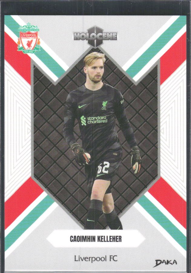 2024 DAKA Holocene Liverpool #HO-24 Caoimhin Kelleher – framsida