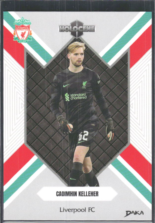 2024 DAKA Holocene Liverpool #HO-24 Caoimhin Kelleher – framsida