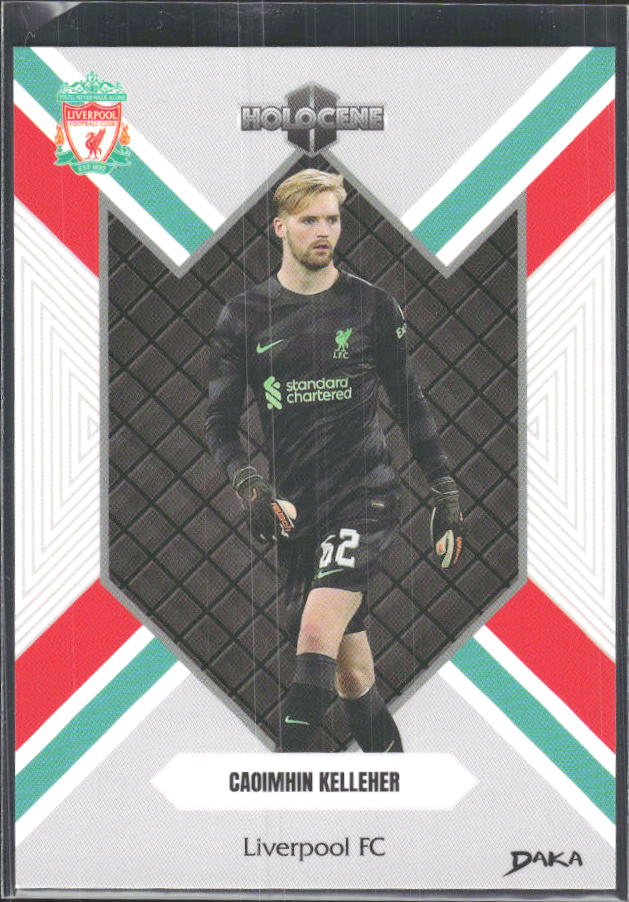 2024 DAKA Holocene Liverpool #HO-24 Caoimhin Kelleher – framsida