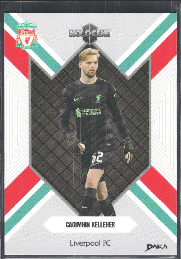 2024 DAKA Holocene Liverpool #HO-24 Caoimhin Kelleher – framsida