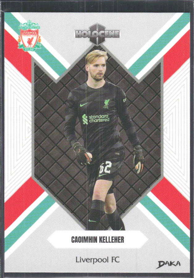 2024 DAKA Holocene Liverpool #HO-24 Caoimhin Kelleher – framsida