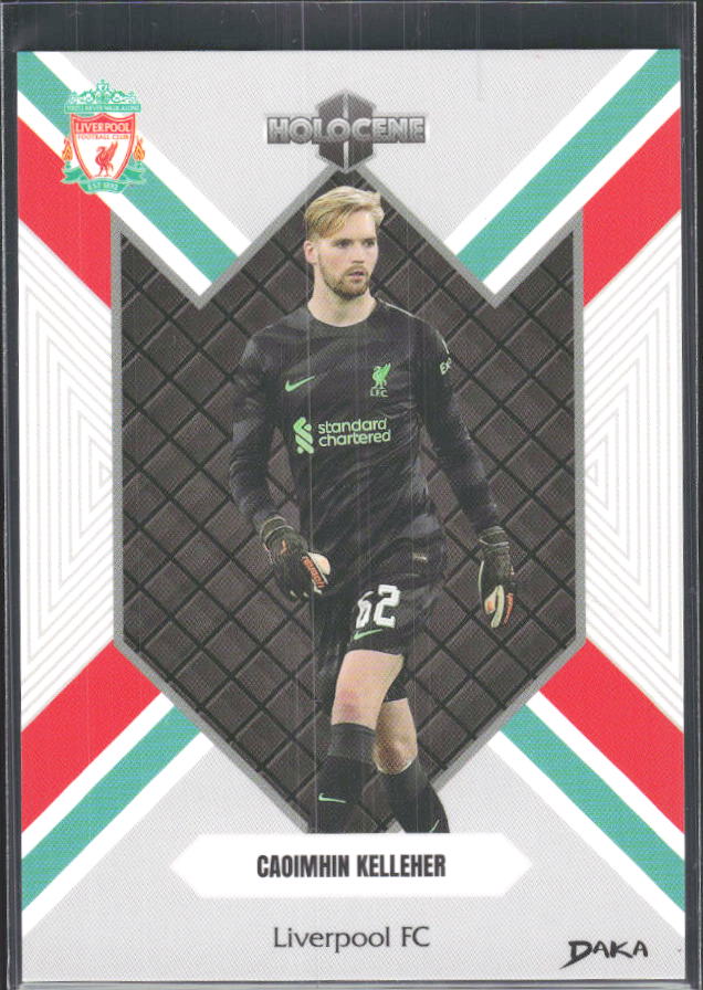 2024 DAKA Holocene Liverpool #HO-24 Caoimhin Kelleher – framsida