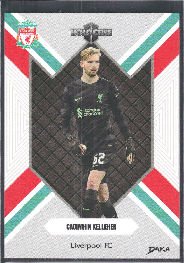 2024 DAKA Holocene Liverpool #HO-24 Caoimhin Kelleher – framsida
