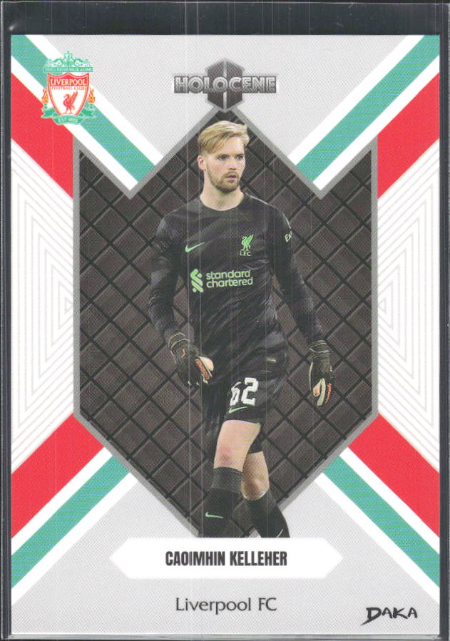 2024 DAKA Holocene Liverpool #HO-24 Caoimhin Kelleher – framsida