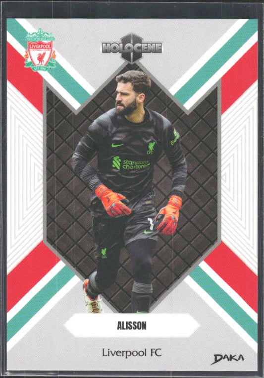 2024 DAKA Holocene Liverpool #HO-23 Alisson – framsida