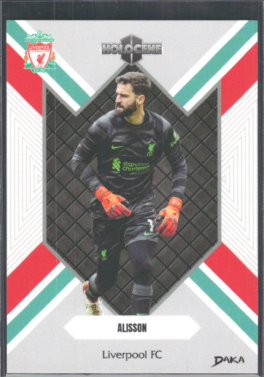 2024 DAKA Holocene Liverpool #HO-23 Alisson – framsida