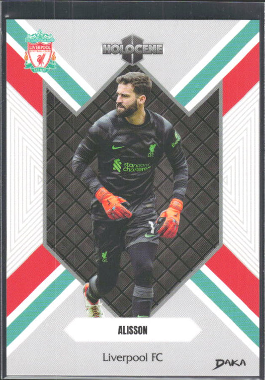 2024 DAKA Holocene Liverpool #HO-23 Alisson – framsida