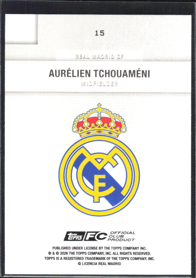 2025-26 Topps Real Madrid Team Set #15 Aurélien Tchouaméni – baksida