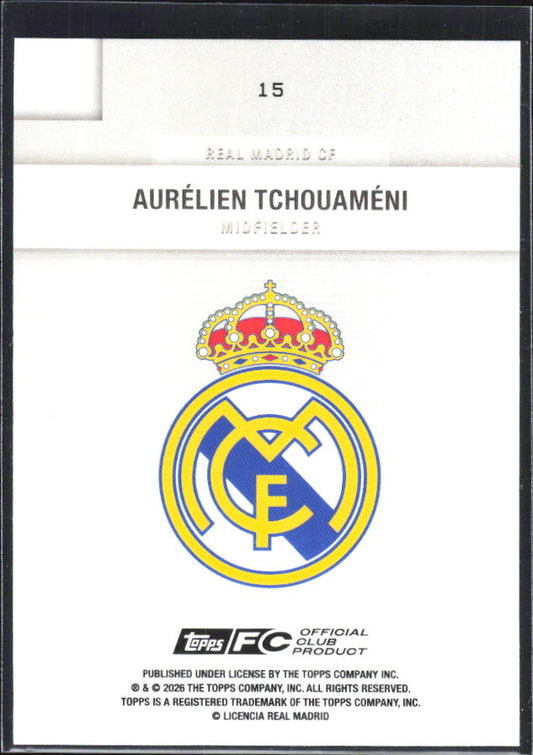2025-26 Topps Real Madrid Team Set #15 Aurélien Tchouaméni – baksida