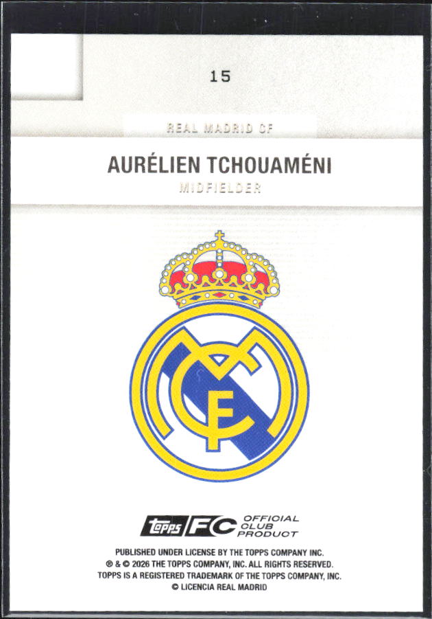 2025-26 Topps Real Madrid Team Set #15 Aurélien Tchouaméni – baksida