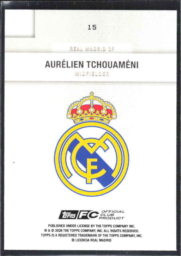 2025-26 Topps Real Madrid Team Set #15 Aurélien Tchouaméni – baksida