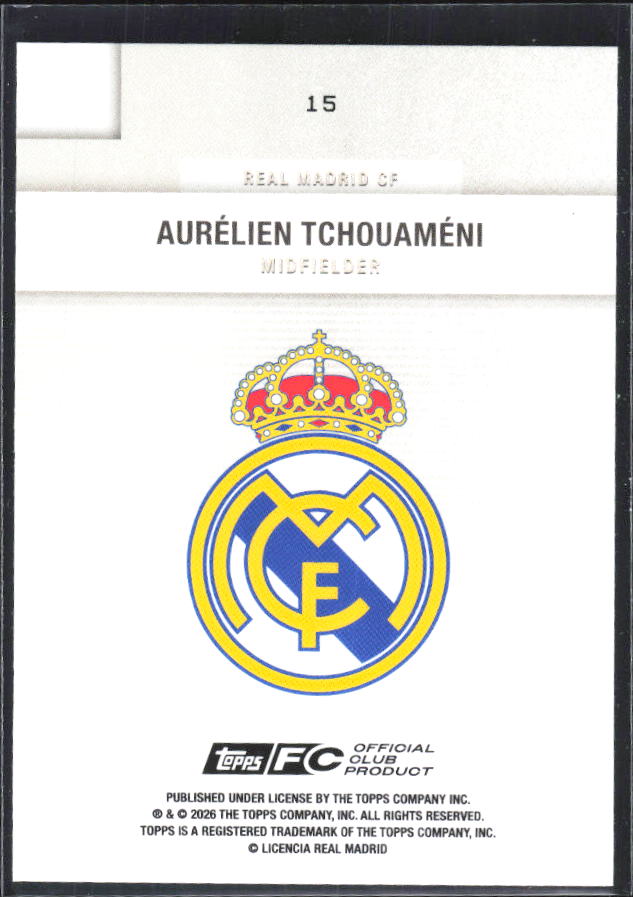 2025-26 Topps Real Madrid Team Set #15 Aurélien Tchouaméni – baksida