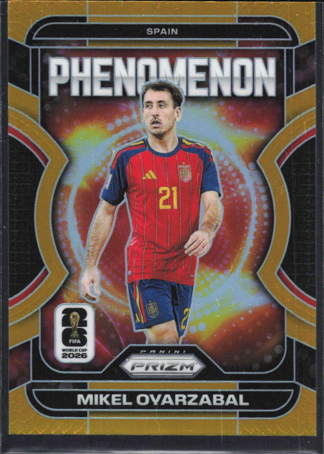 2026 Panini Prizm FIFA World Cup #8 Mikel Oyarzabal Phenomenon Gold Prizm 05/10 – framsida