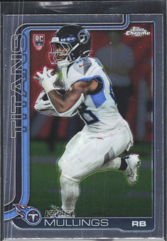 2025 Topps Chrome #309 Kalel Mullings – framsida