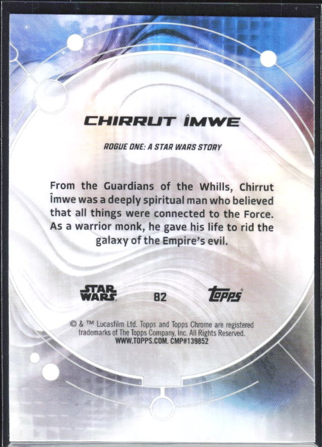 2026 Topps Chrome Star Wars Chirrut Îmwe Characters #82 – baksida