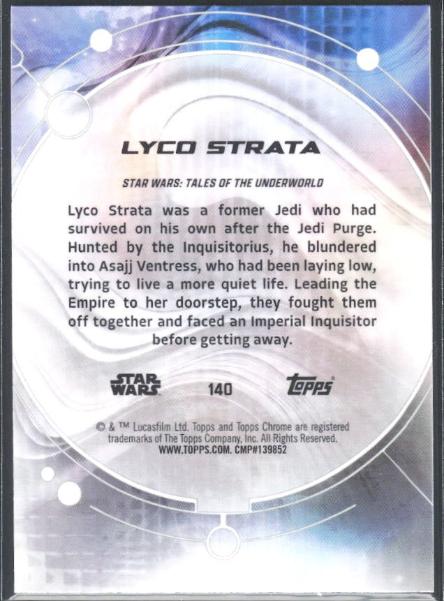 2026 Topps Chrome Star Wars Lyco Strata Characters #140 – baksida